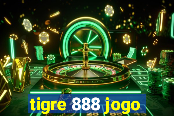 tigre 888 jogo